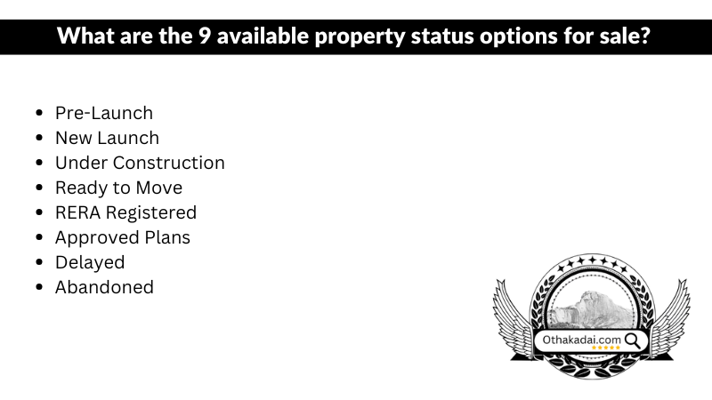 Key project statuses in Othakadai real estate: